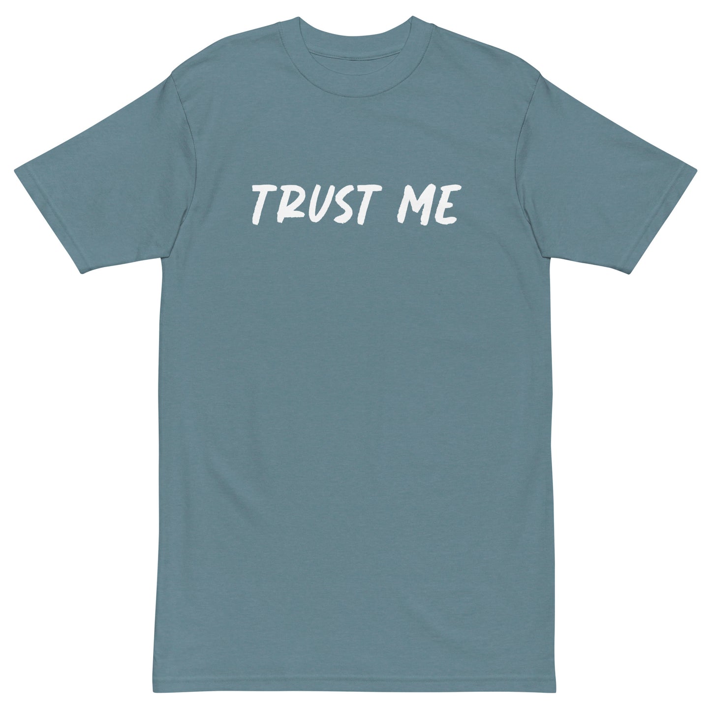 Trust Me Tee