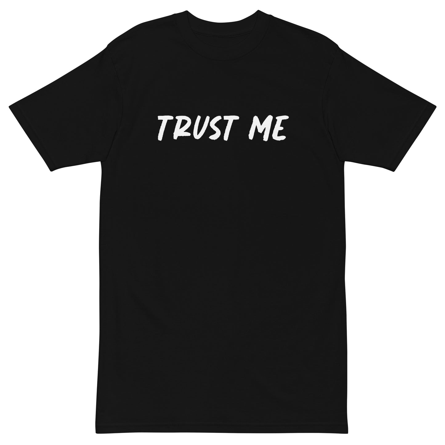 Trust Me Tee