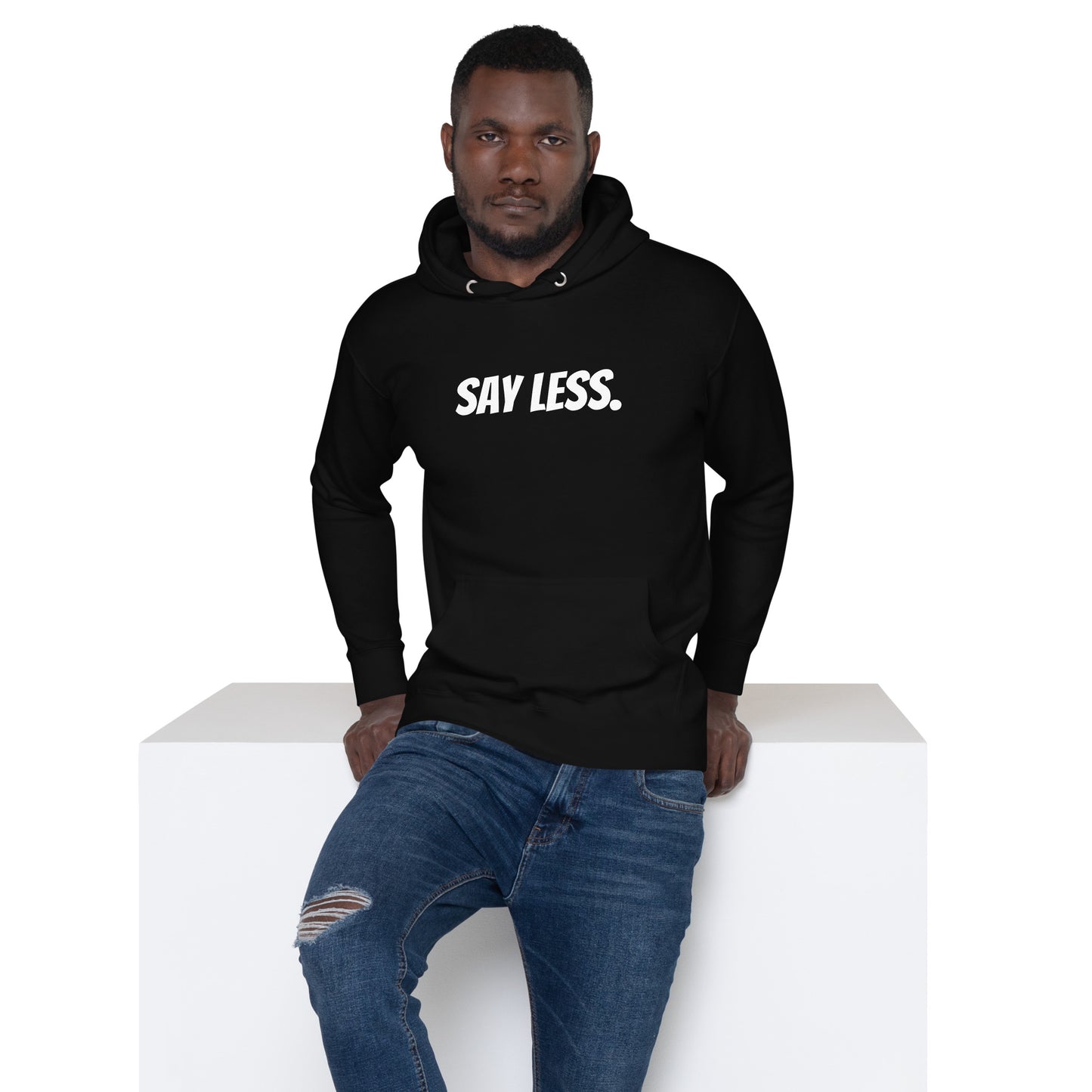 Say Less Hoodie