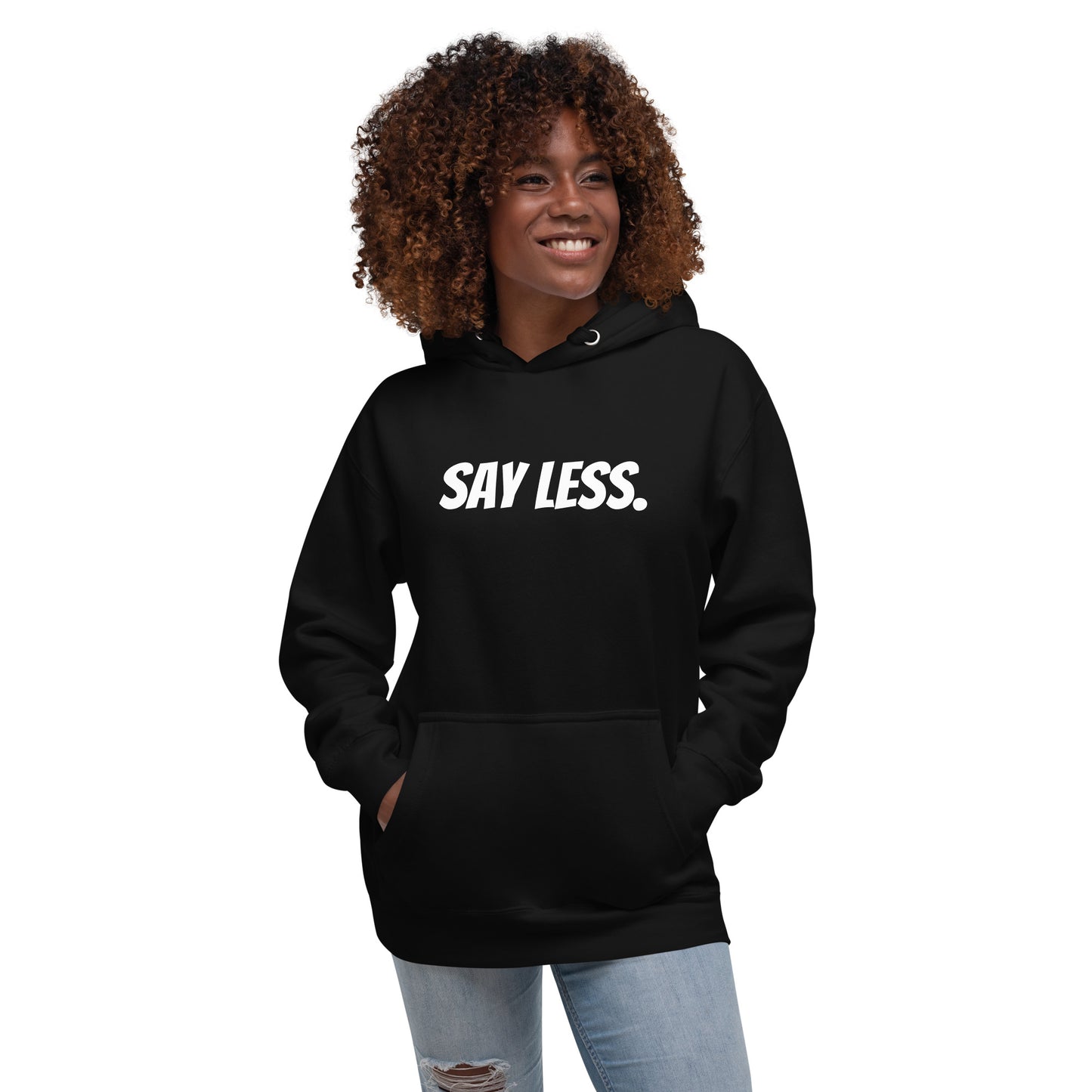 Say Less Hoodie