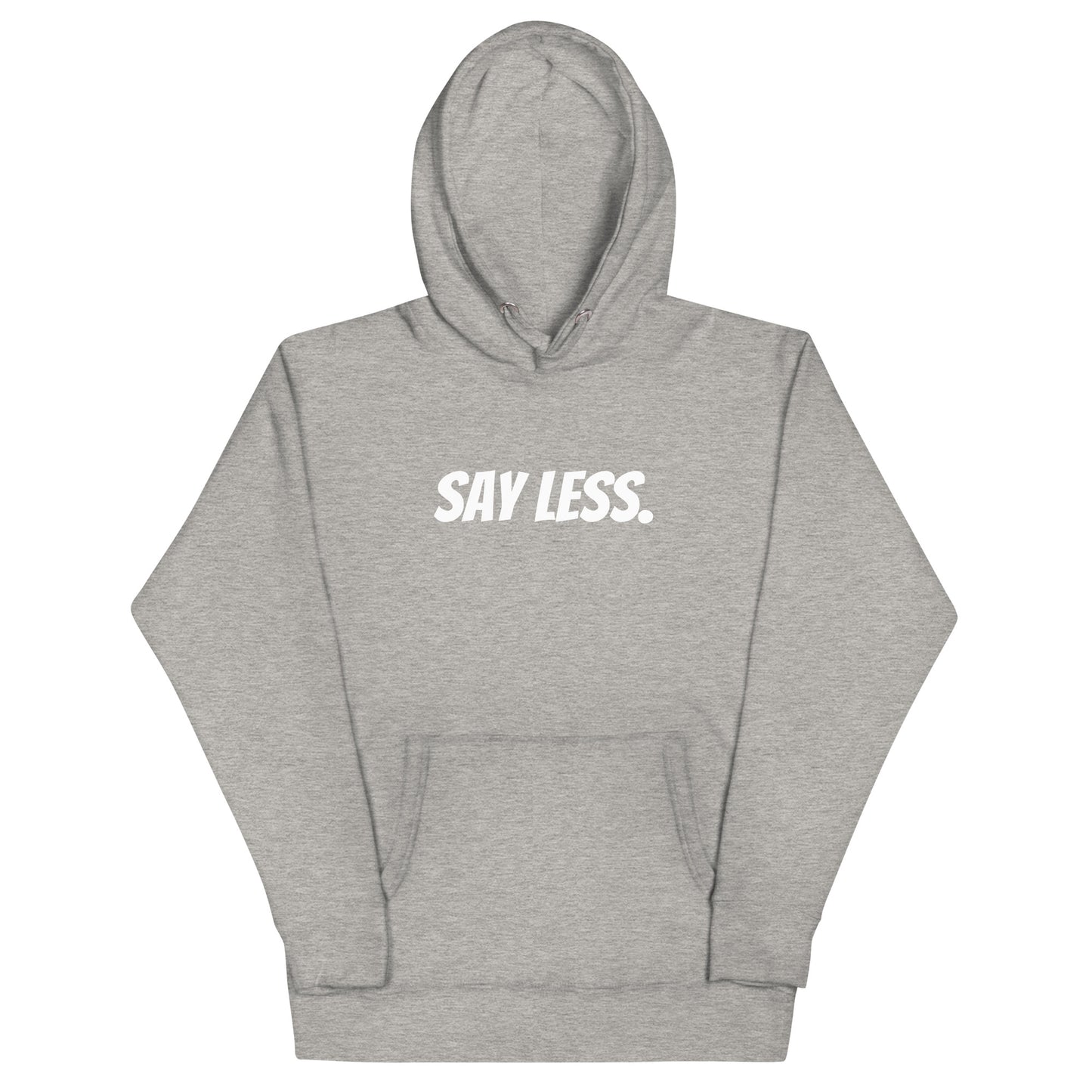 Say Less Hoodie