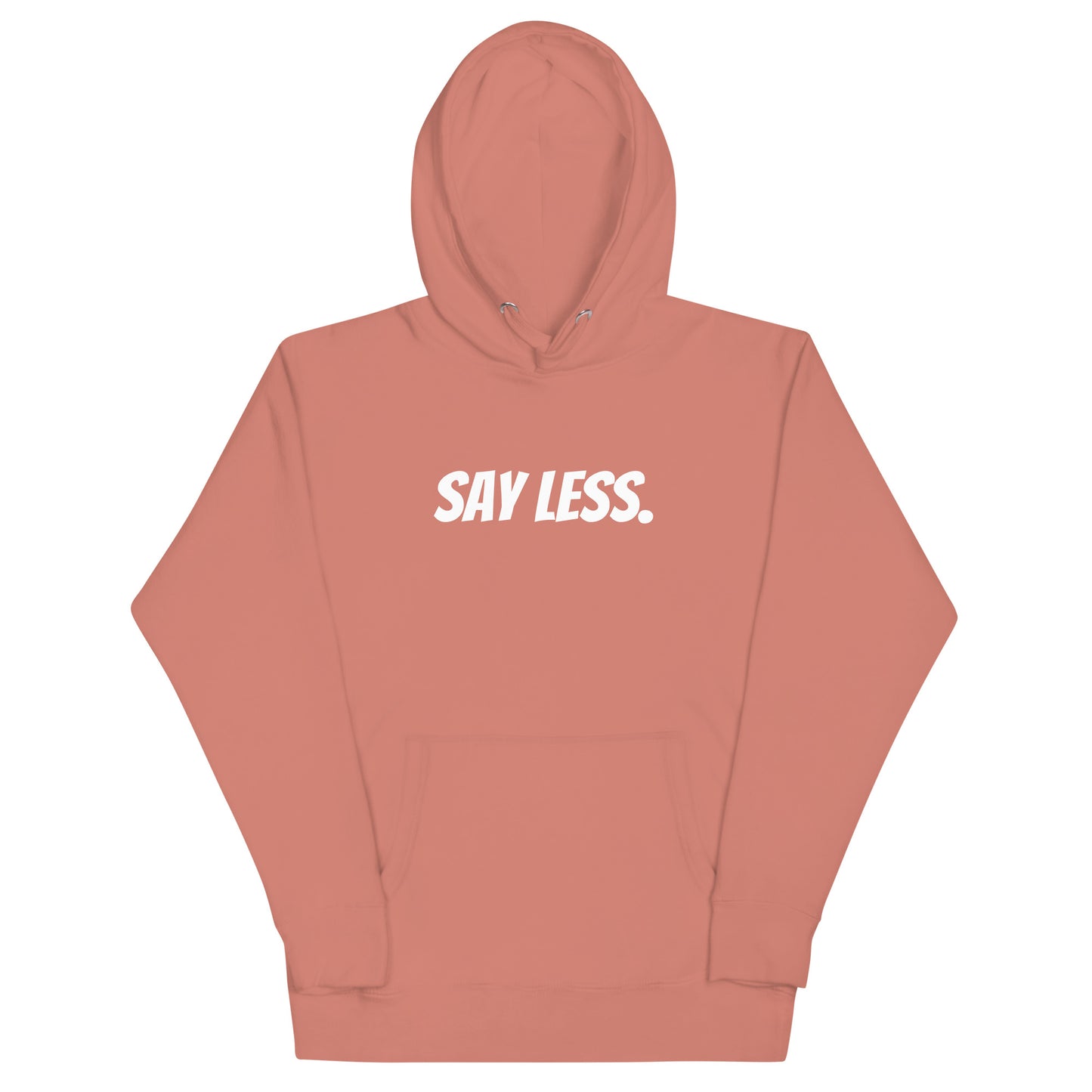 Say Less Hoodie