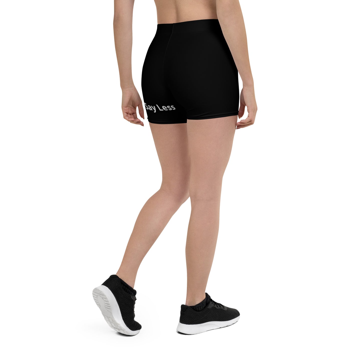 "Say Less." Shorts