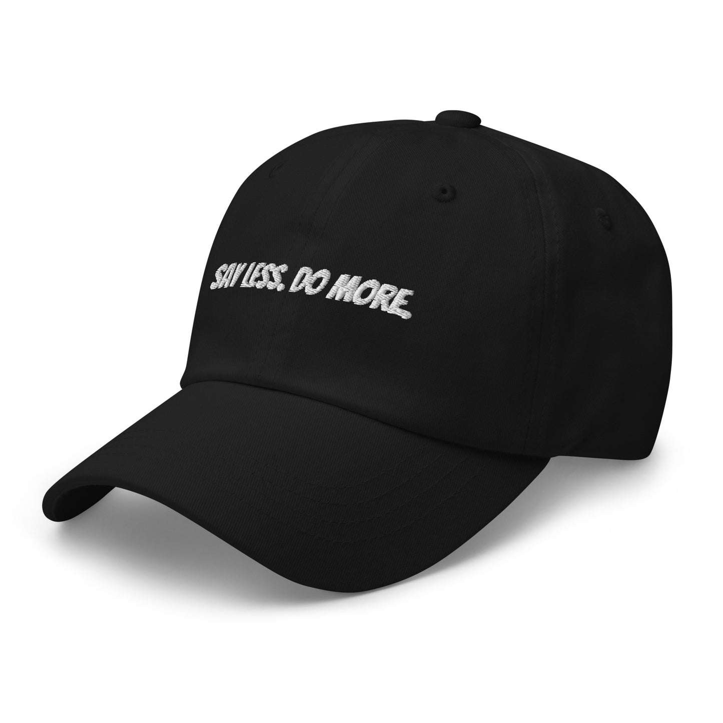 “Say Less. Do More.” Cap