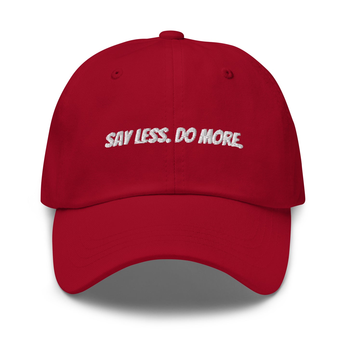 “Say Less. Do More.” Cap