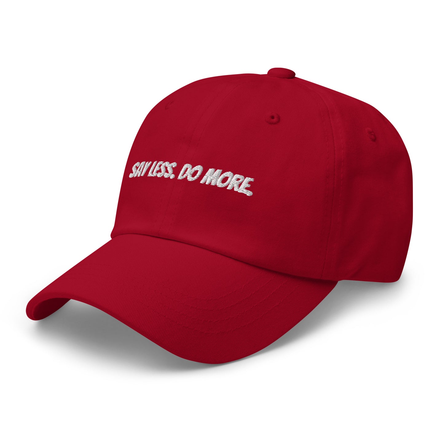 “Say Less. Do More.” Cap