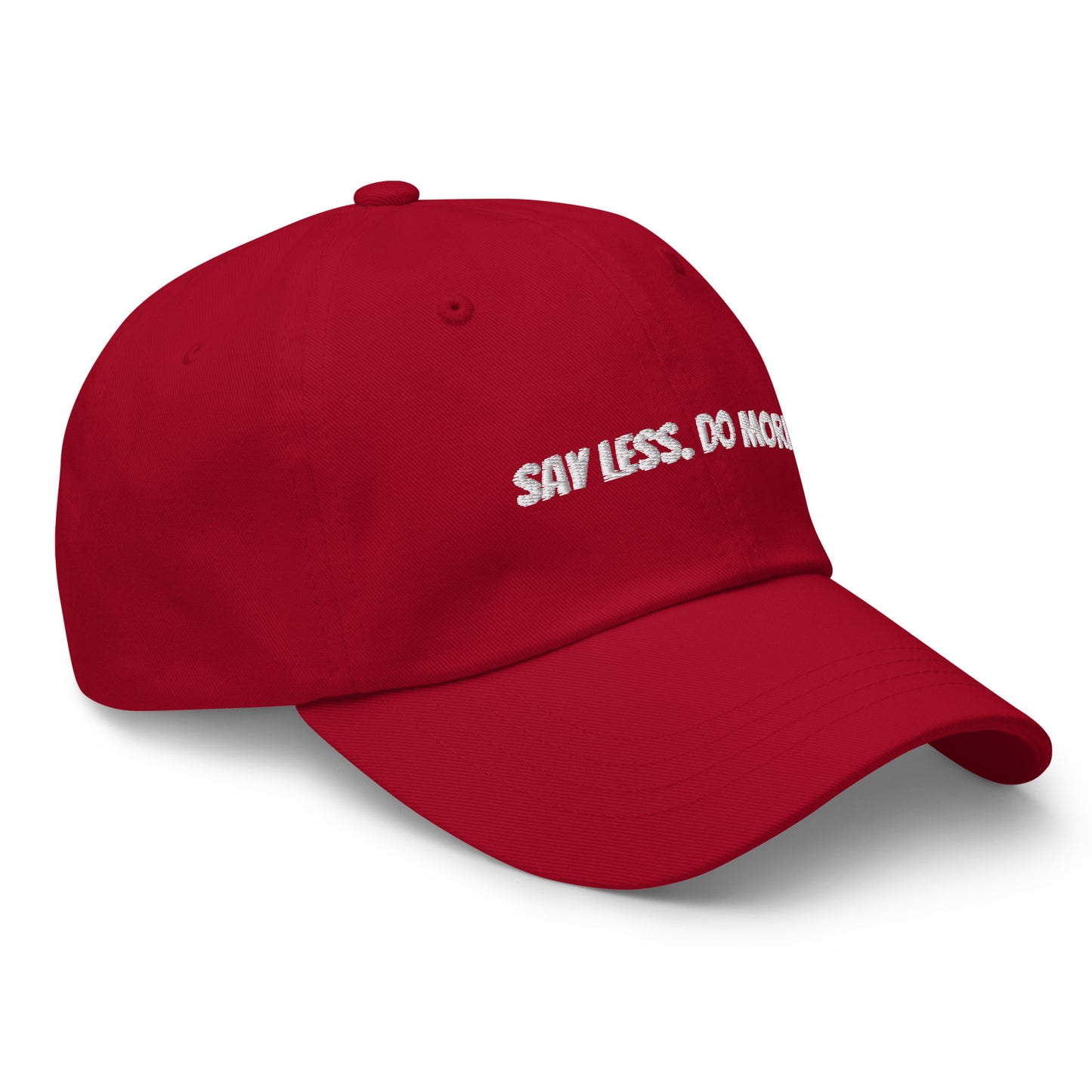 “Say Less. Do More.” Cap