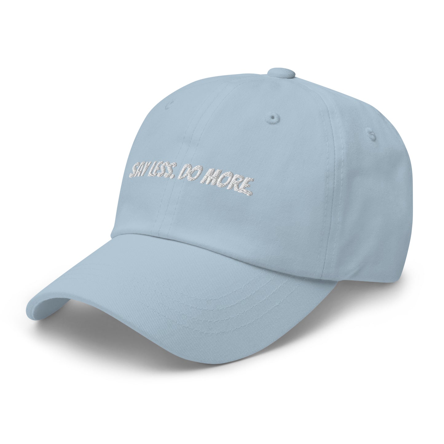 “Say Less. Do More.” Cap