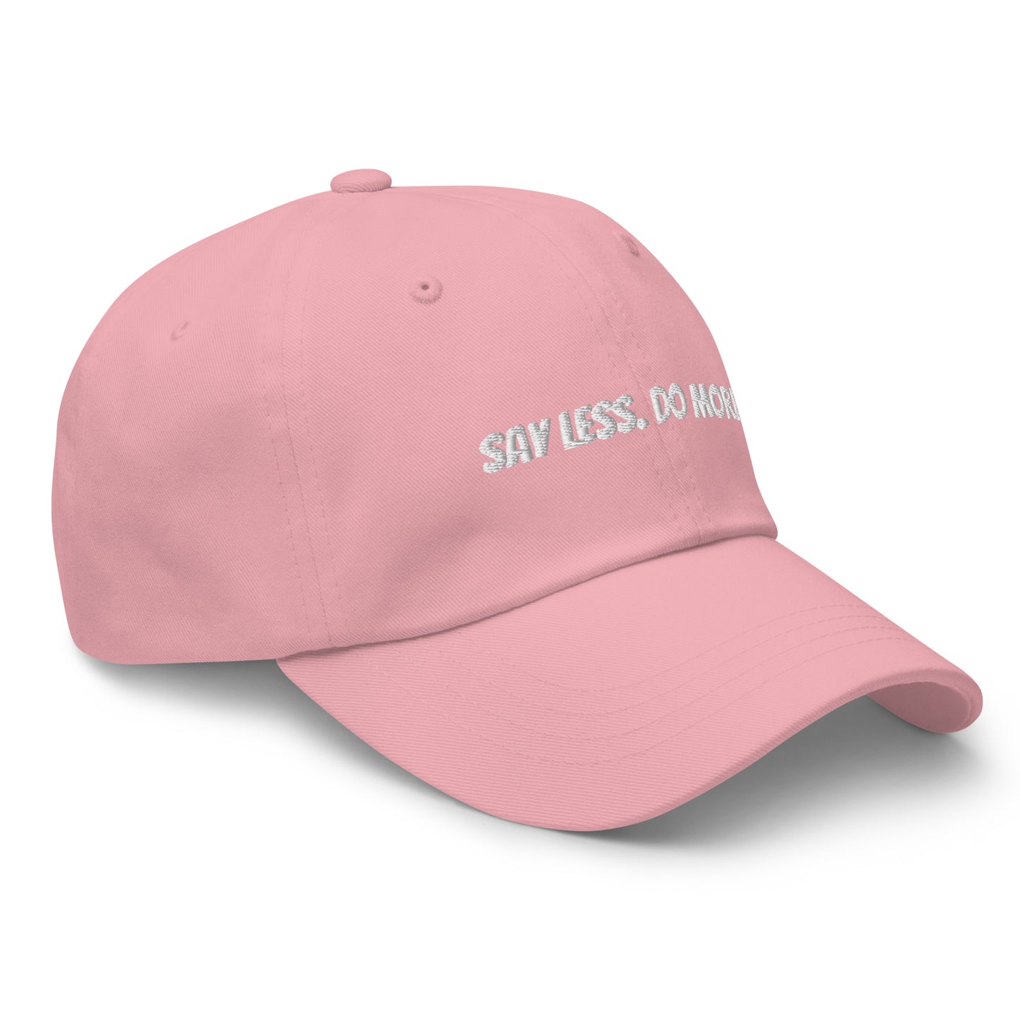 “Say Less. Do More.” Cap