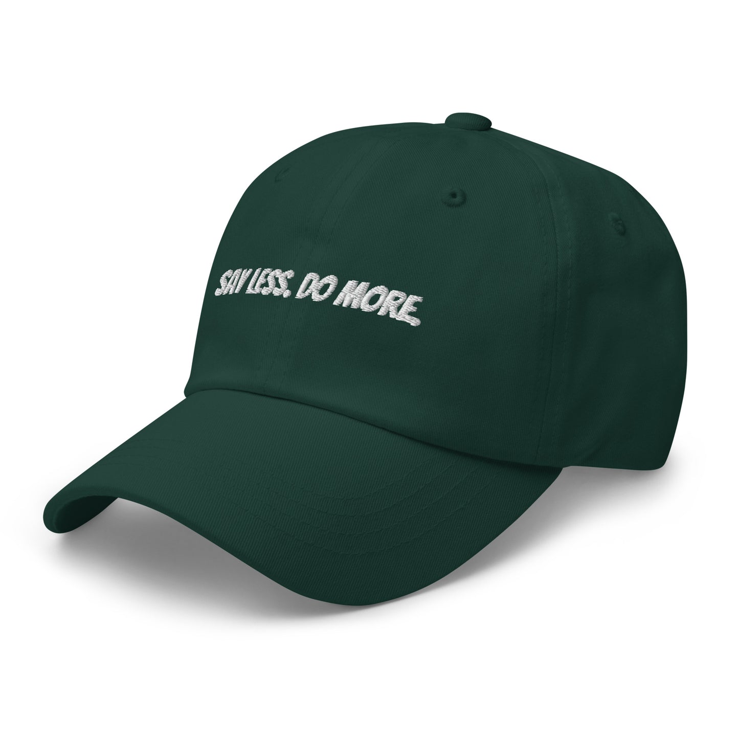 “Say Less. Do More.” Cap