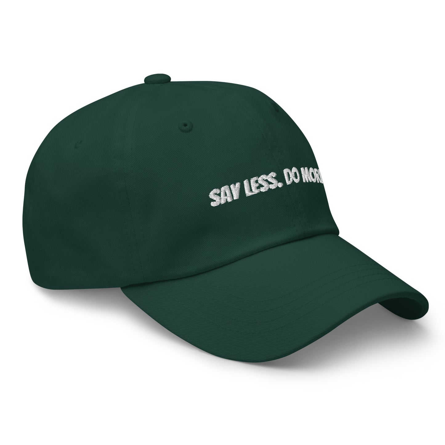 “Say Less. Do More.” Cap