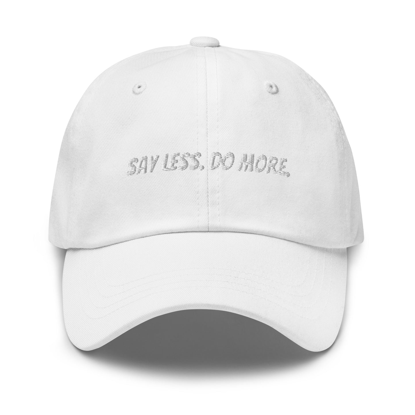 “Say Less. Do More.” Cap