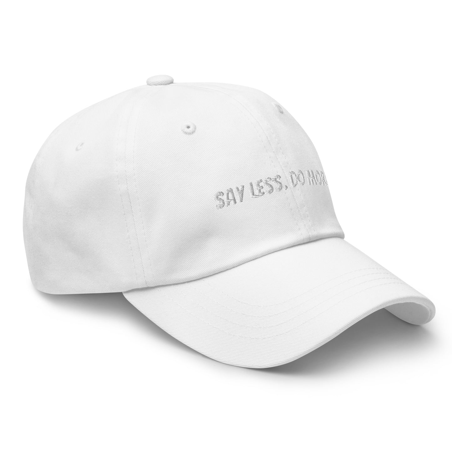 “Say Less. Do More.” Cap