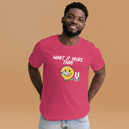 "Want it More" Tee