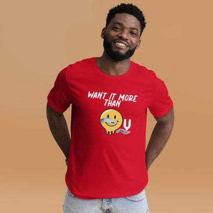 "Want it More" Tee