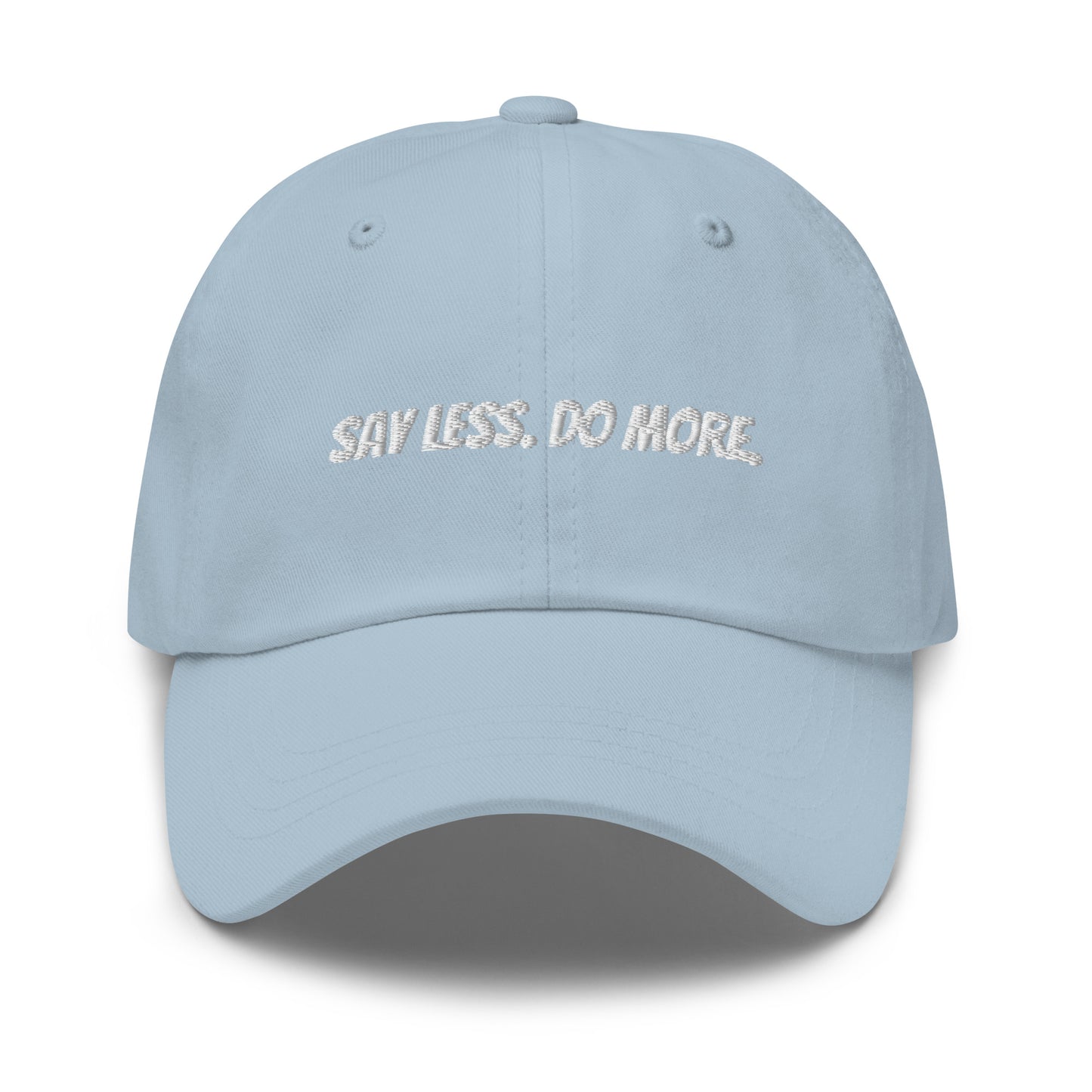 “Say Less. Do More.” Cap